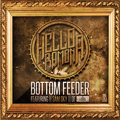 Hello Ramona : Bottom Feeder